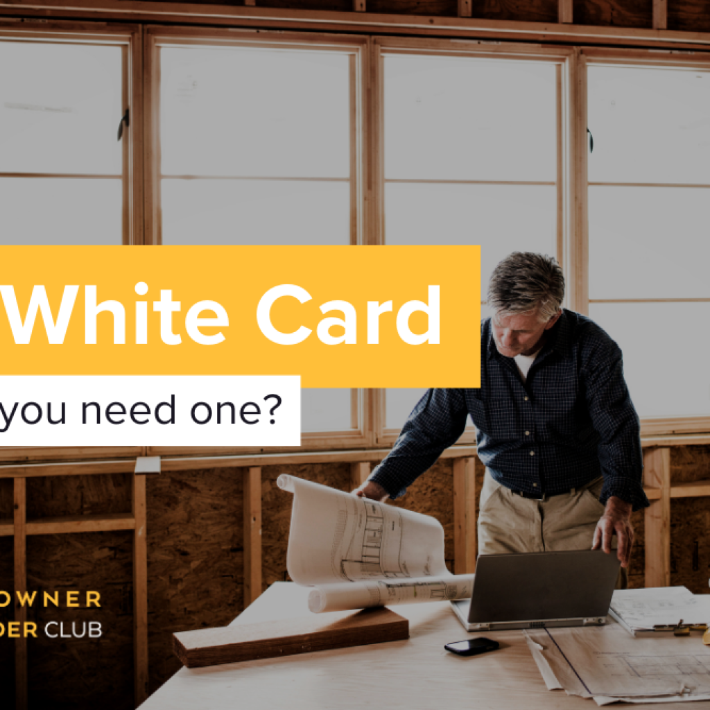 Do you need a White Card?