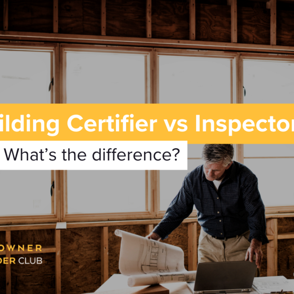 What's the difference between a building certifier and building inspector?