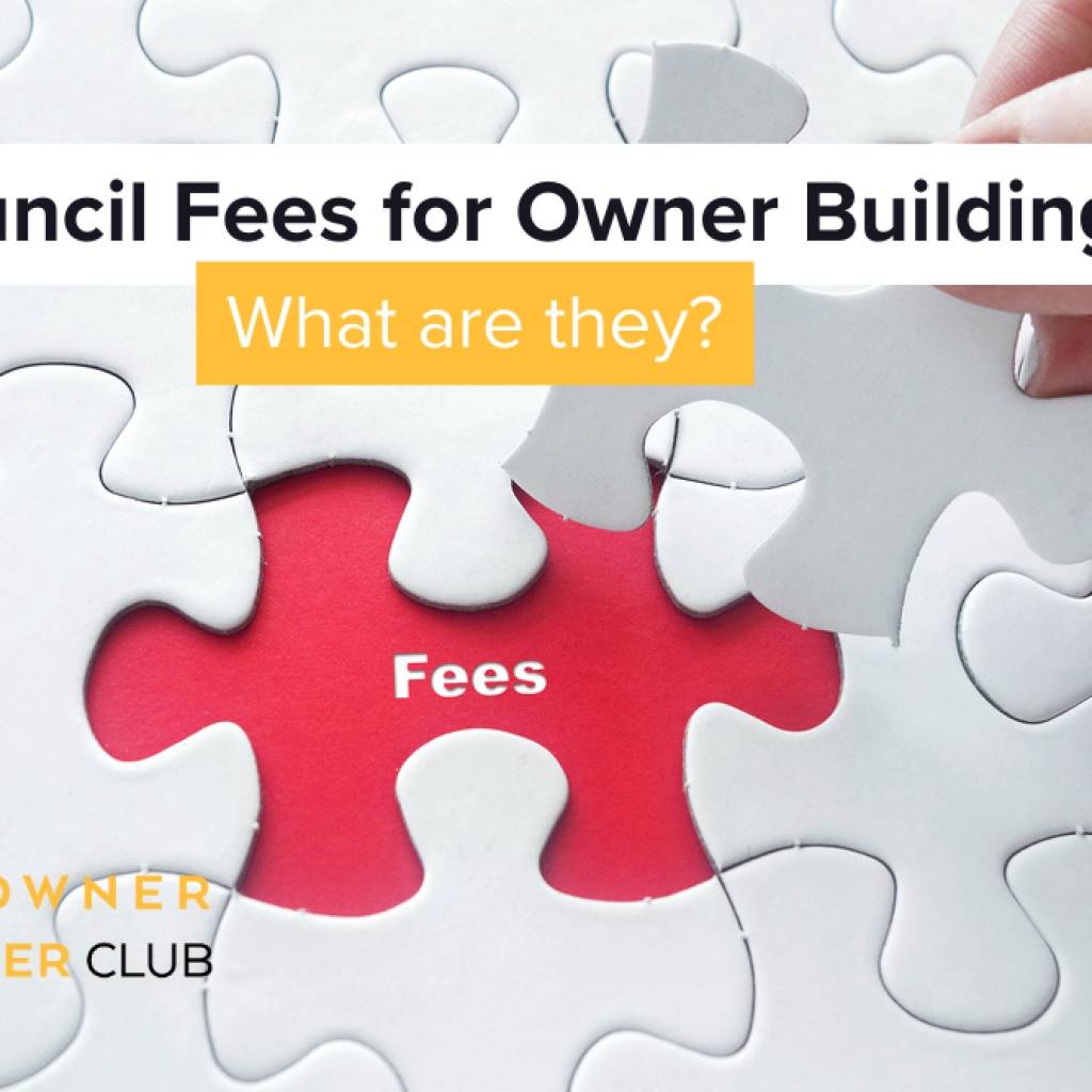 Council fees for Owner Building